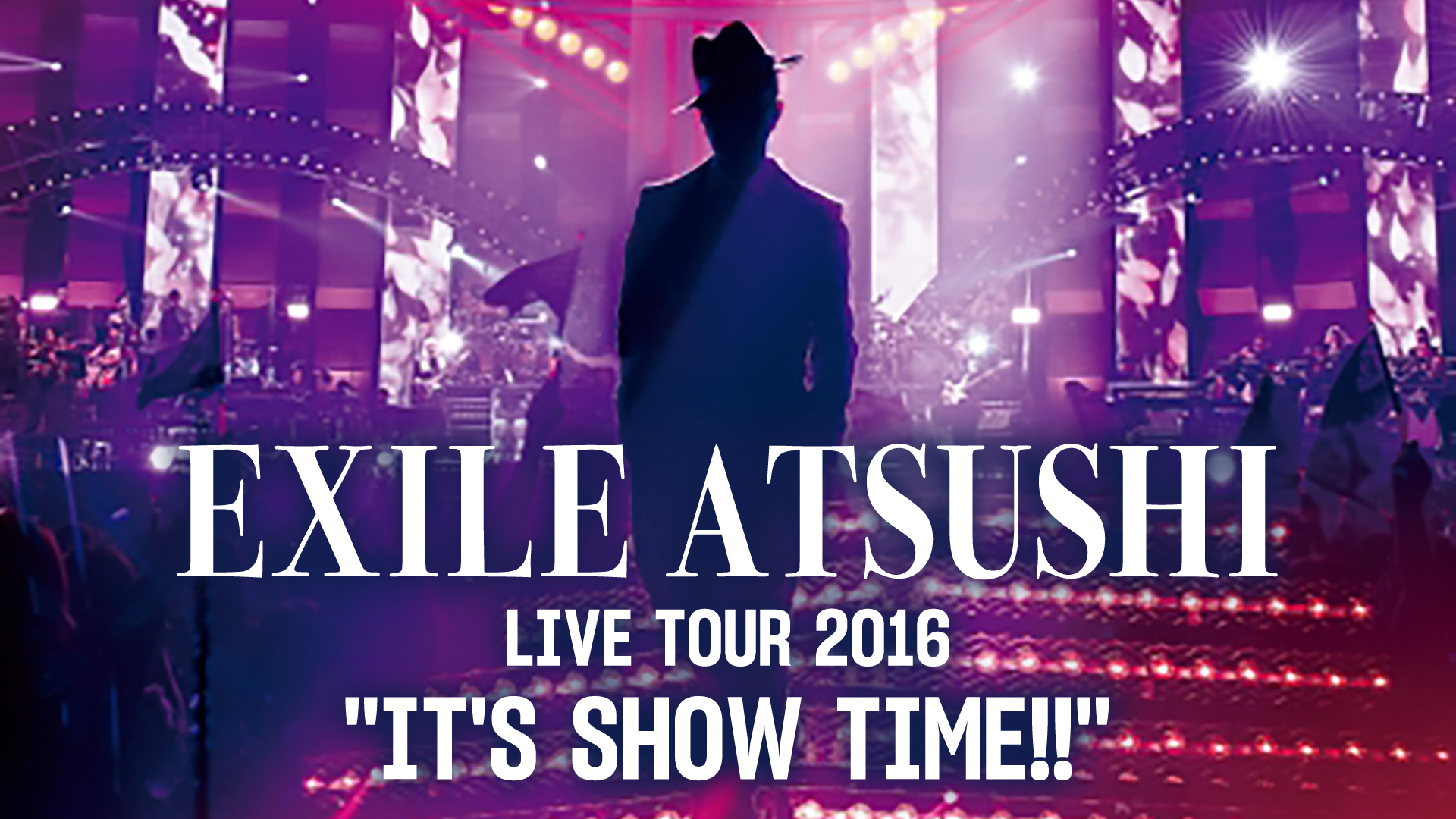 【最終値引き】EXILE ATSUSHI LIVE TOUR 2016