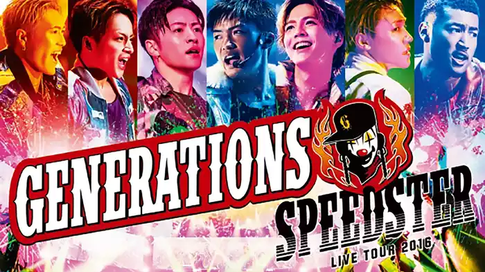 GENERATIONS LIVE TOUR 2016 SPEEDSTER
