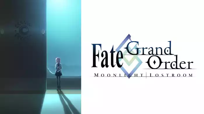 Fate/Grand Order -MOONLIGHT/LOSTROOM-