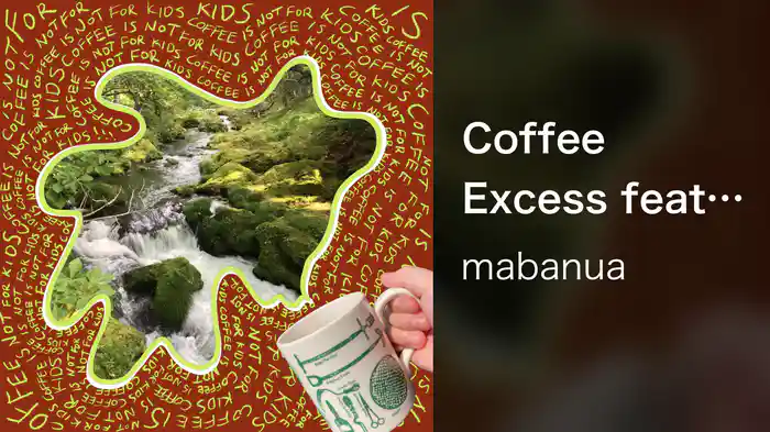 Coffee Excess feat. Orono (Superorganism) & Lennon