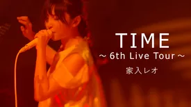 TIME ～ 6th Live Tour～