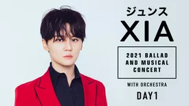 2021 XIA BALLAD&MUSICAL CONCERT WITH ORCHESTRA DAY1