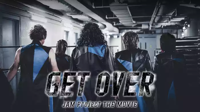 GET OVER ーJAM Project THE MOVIEー