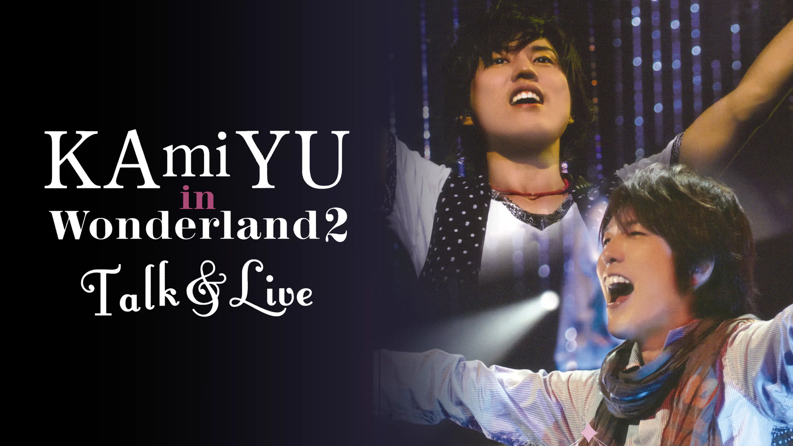 KAmiYU in Wonderland 2 Talk & Live