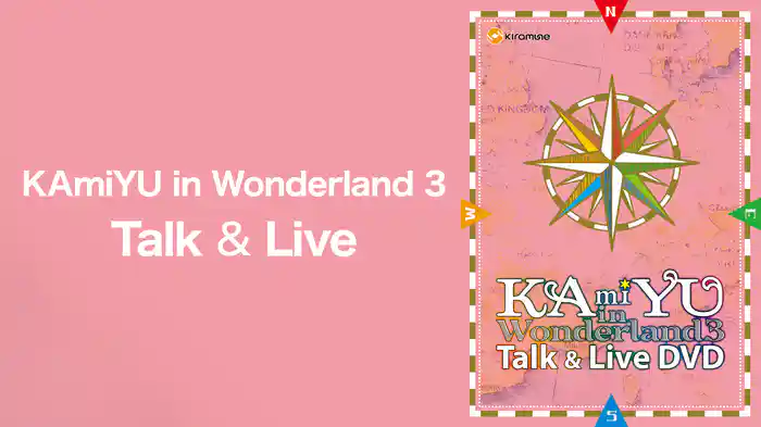 KAmiYU in Wonderland 3 Talk & Live