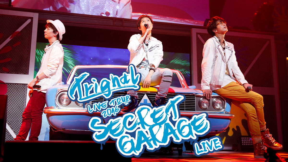 Trignal LIVE TOUR 2016 “SECRET GARAGE
