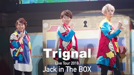 Trignal Live Tour 2018 “Jack in The BOX”