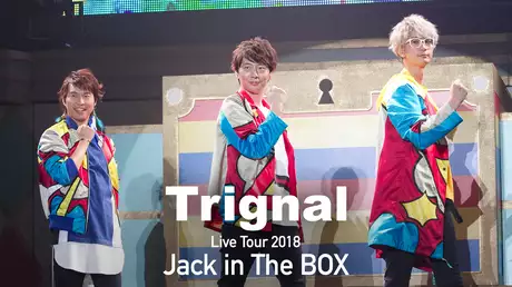 Trignal Live Tour 2018 “Jack in The BOX”