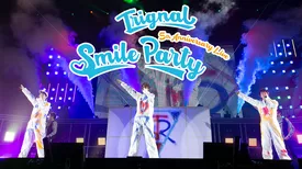 Trignal 5th Anniversary Live “SMILE PARTY”