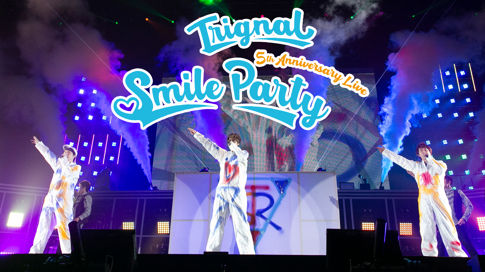 Trignal 5th Anniversary Live “SMILE PARTY”(アニメ / 2019) - 動画 
