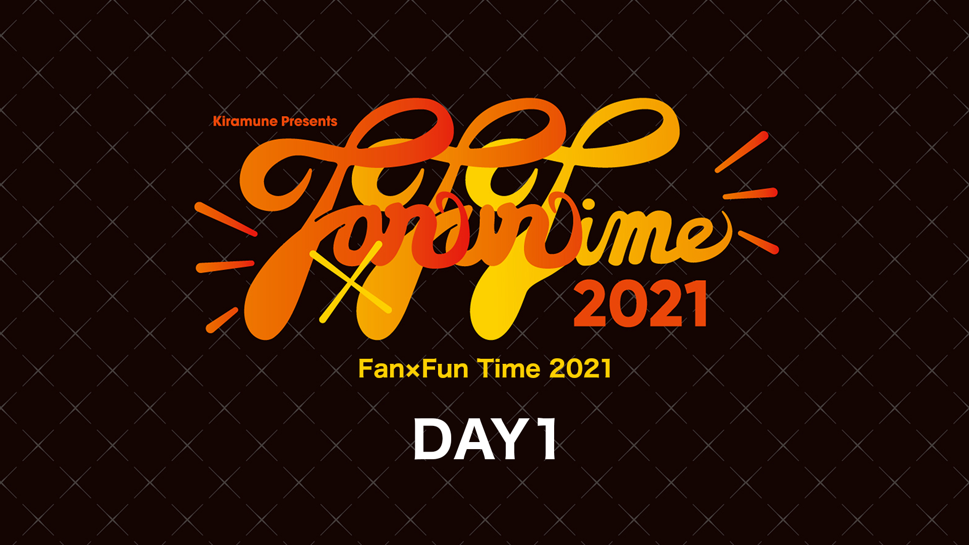 Fan×Fun Time 2021 DAY1 - サムネイル