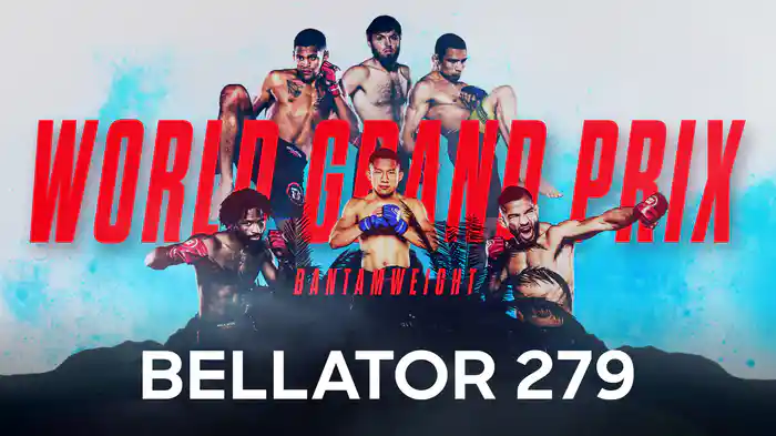 BELLATOR 279 WORLD GRAND PRIX BANTAM WEIGHT
