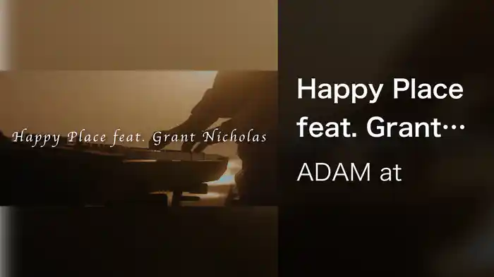 Happy Place feat. Grant Nicholas