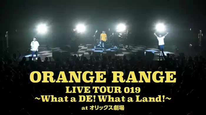 LIVE TOUR 019 ～What a DE! What a Land!～ at オリックス劇場