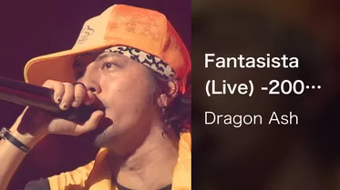Fantasista (Live) -2002.11.24 Tokyo Bay NK Hall-
