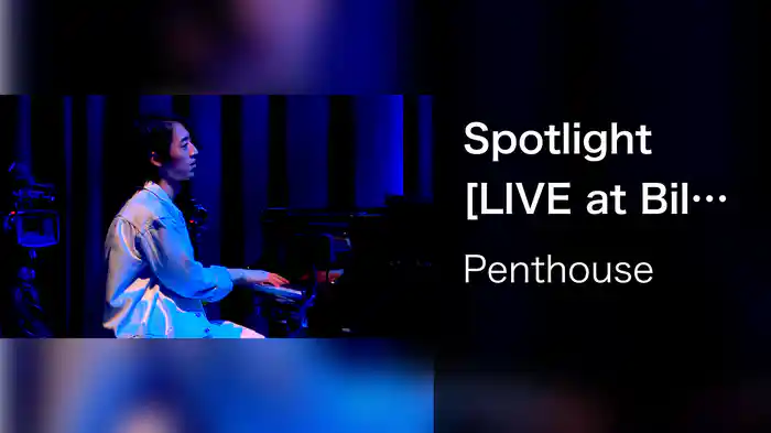 Spotlight [LIVE at Billboard Live TOKYO 2021.9.7]