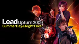 Lead Upturn 2009 -Summer Day & Night Fever-