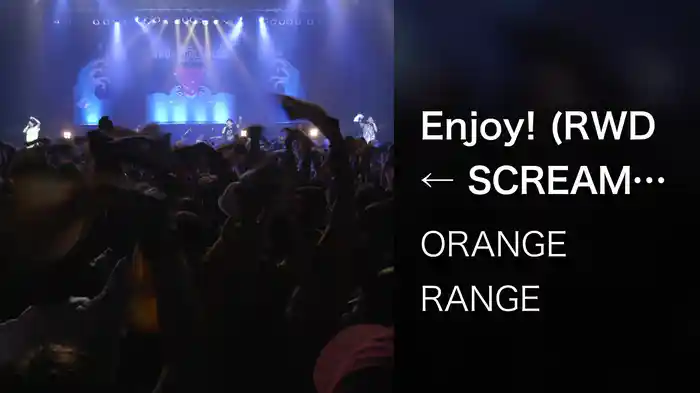 Enjoy! (RWD← SCREAM 019 / 2019.08.30@Zepp Tokyo)