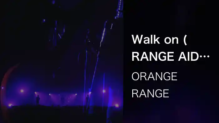 Walk on (RANGE AID+ presents RWD← SCREAM 017 / 2017.08.26@Zepp Tokyo)