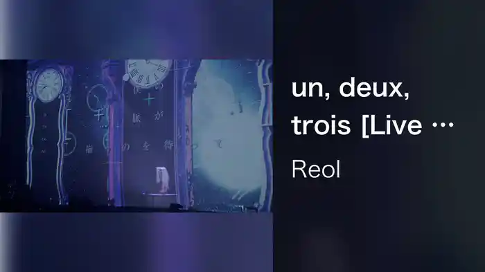 un, deux, trois [Live at 音沙汰 LINE CUBE SHIBUYA 2021.06.26]