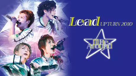 Lead Upturn 2010 ～I’ll Be Around★～