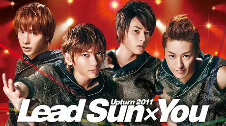 Lead Upturn 2011 ～Sun×You～