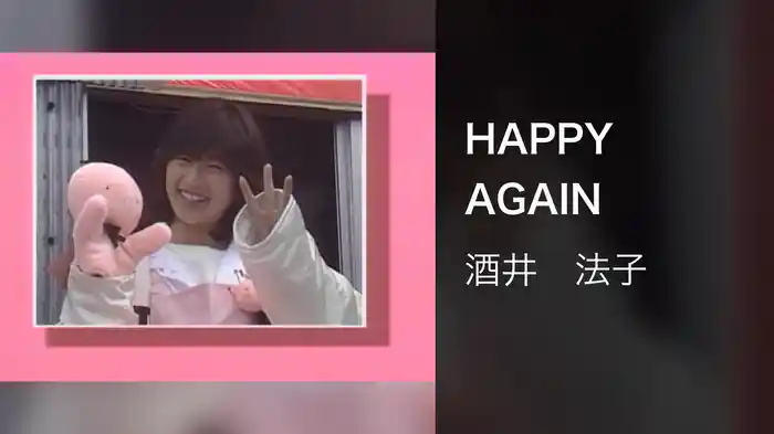 HAPPY AGAIN