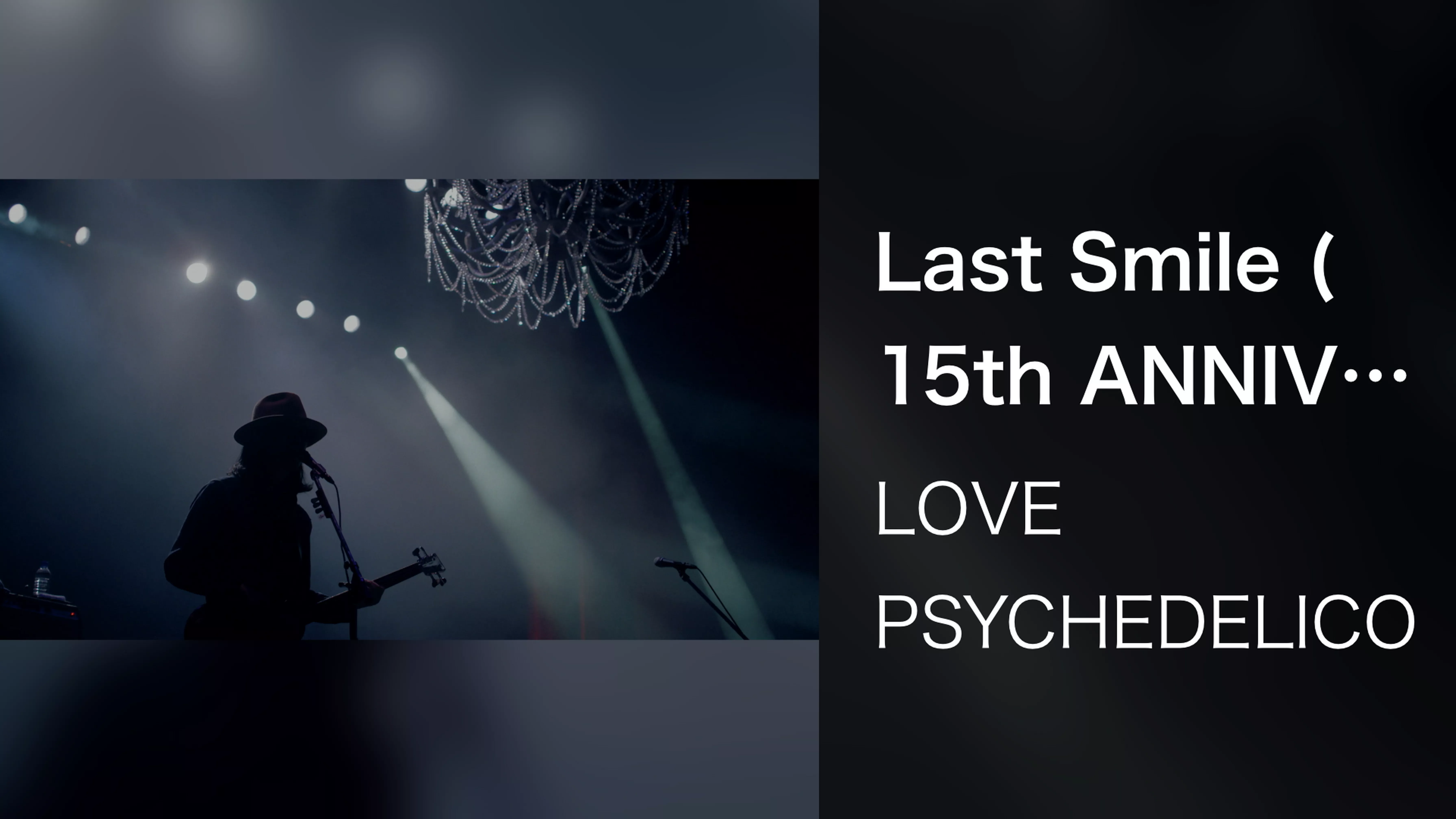 Last Smile (15th ANNIVERSARY TOUR -THE BEST- Live at SHOWA WOMEN’S UNIVERSITY HITOMI MEMORIAL HALL May 30th, 2015)