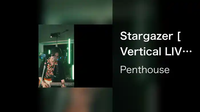 Stargazer [Vertical LIVE at SAIZEN 2022.7.8]