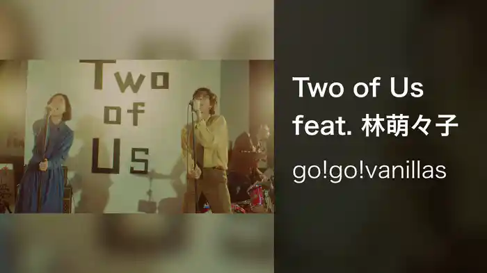 Two of Us feat. 林萌々子