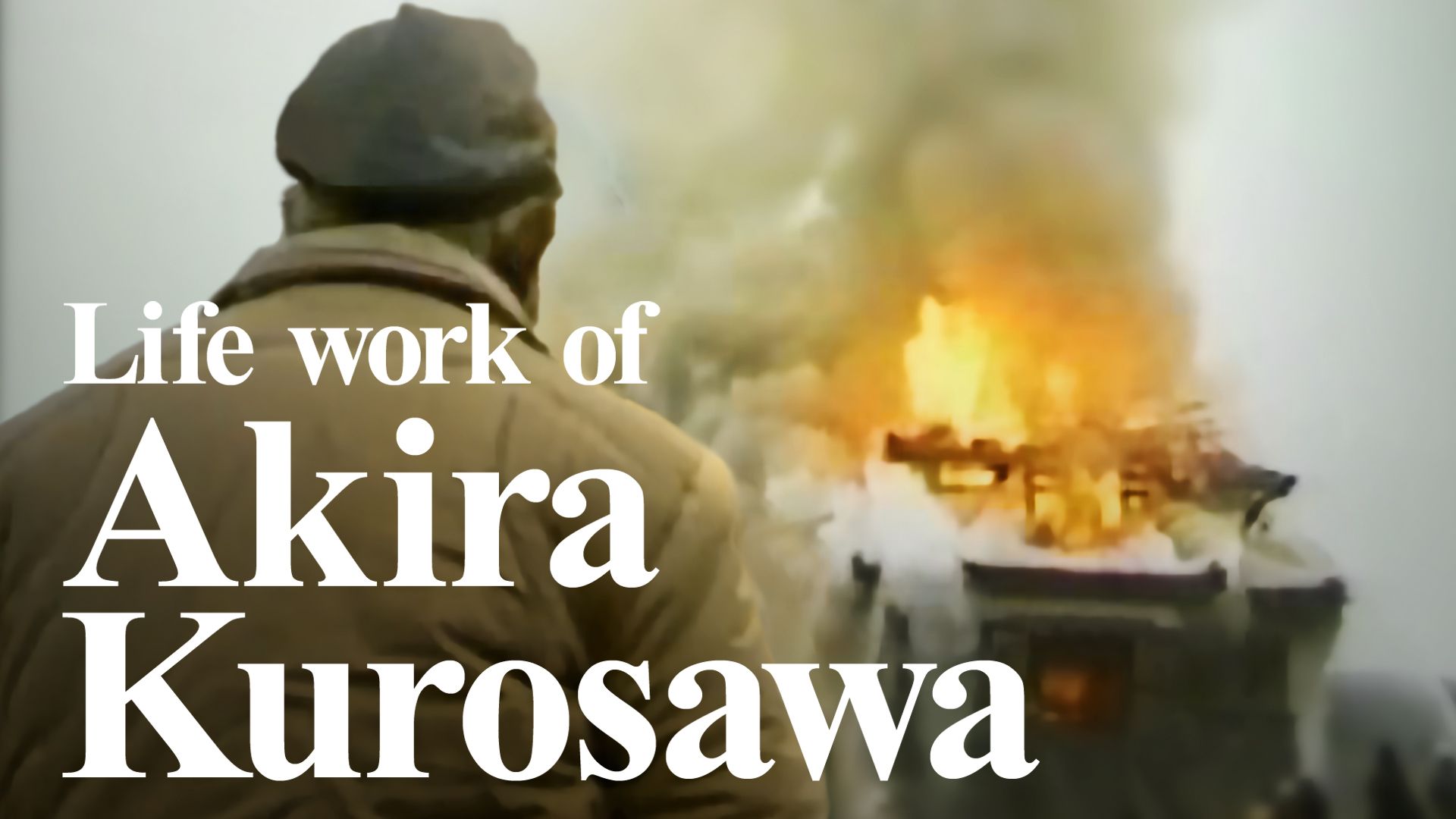 Life work of Akira Kurosawa