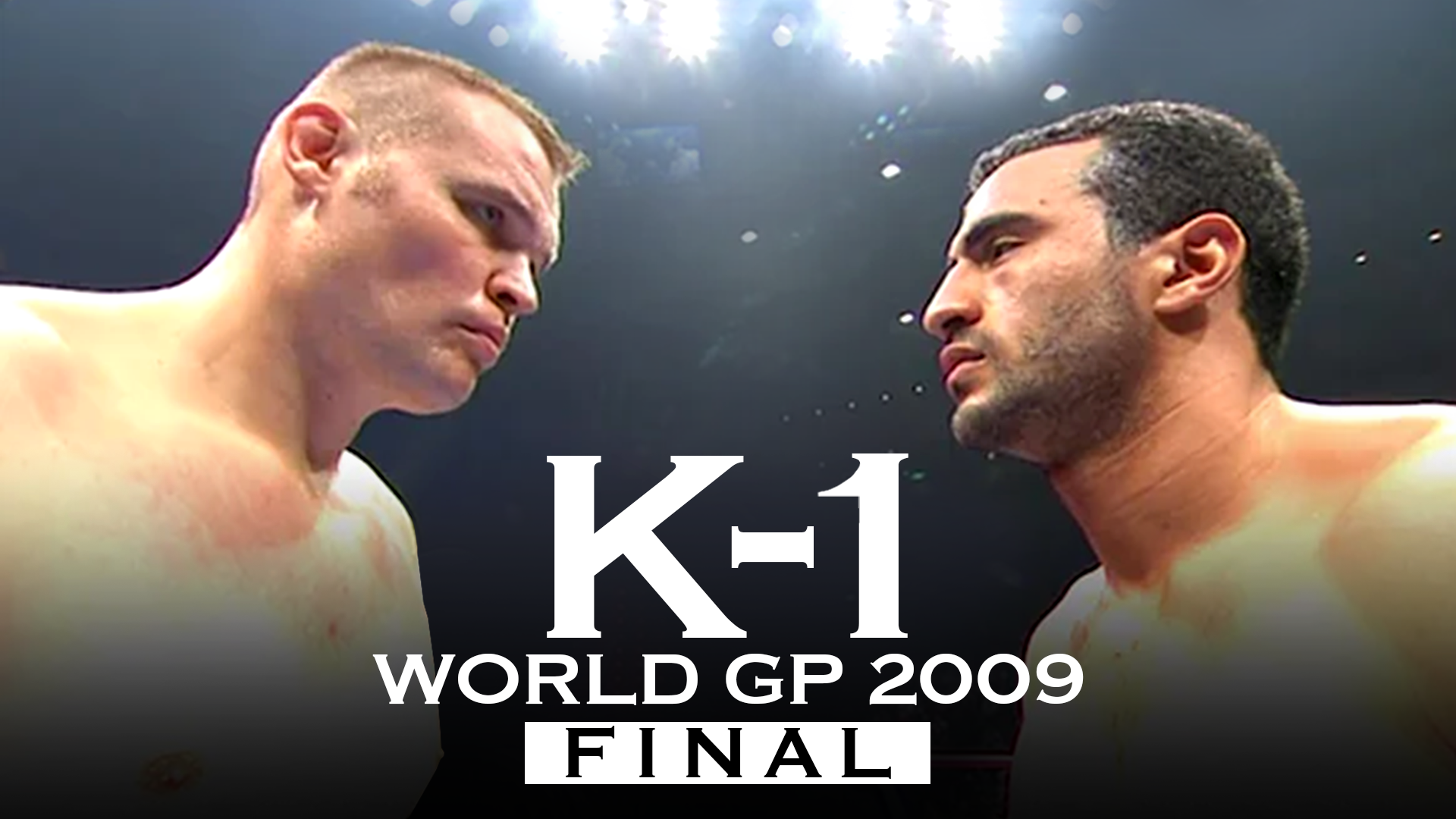 K-1 WORLD GP 2009 FINAL(格闘技 / 2009) - 動画配信 | U-NEXT 31日間 