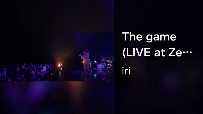 The game (LIVE at Zepp Haneda, 2022/6/5)