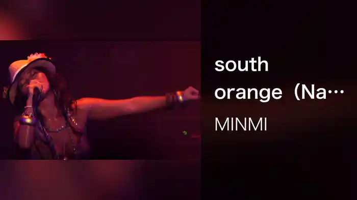 south orange（Natural Show Case Tour 2006 In Zepp Tokyo)