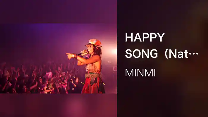 HAPPY SONG（Natural Show Case Tour 2006 In Zepp Tokyo)