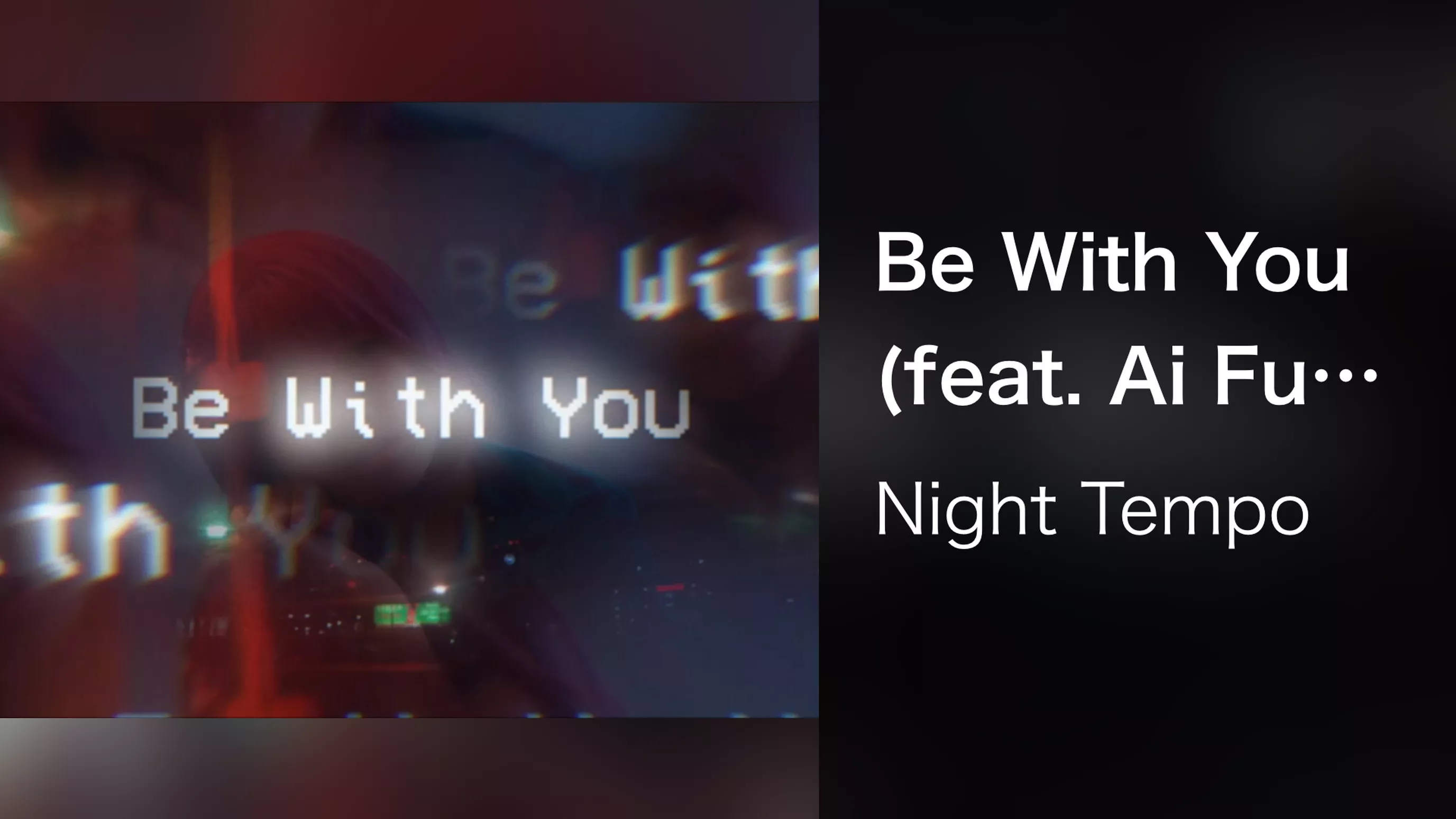 Be With You (feat. Ai Furihata)