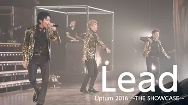 Lead Upturn 2016 〜THE SHOWCASE〜