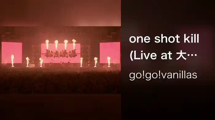 one shot kill (Live at 大阪城ホール 2022.9.24)