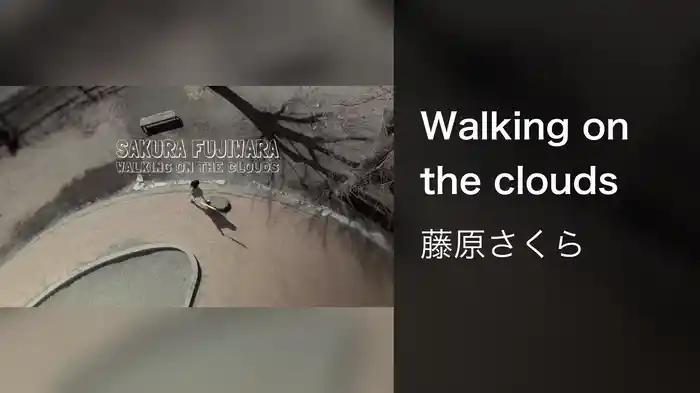Walking on the clouds
