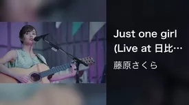 Just one girl (Live at 日比谷野外音楽堂, 2018年7月15日)