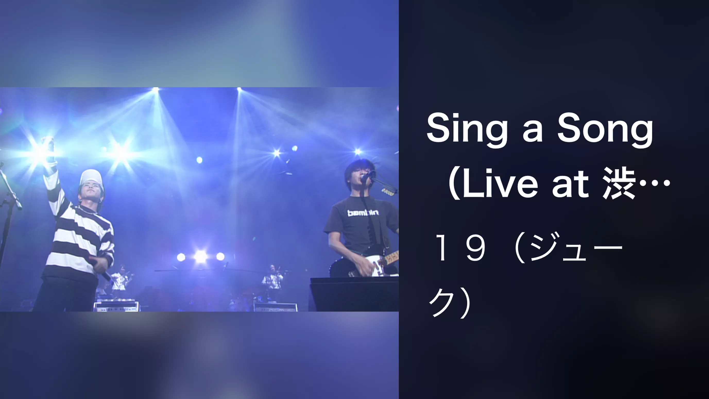 Sing a Song（Live at 渋谷公会堂,2001.11.21）