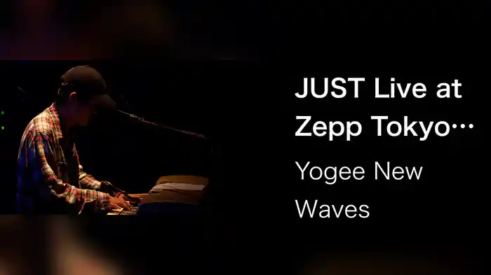 JUST Live at Zepp Tokyo (2021.11.16)