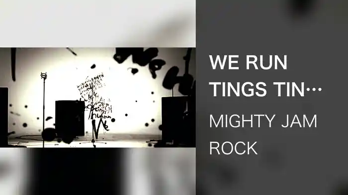 WE RUN TINGS TINGS NUH RUN WE