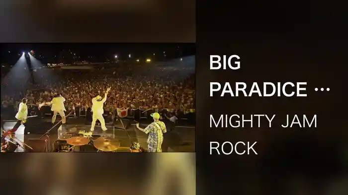 BIG PARADICE -Live at HIGHEST MOUNTAIN 2008- (舞洲野外特設会場, 2008/8/2）