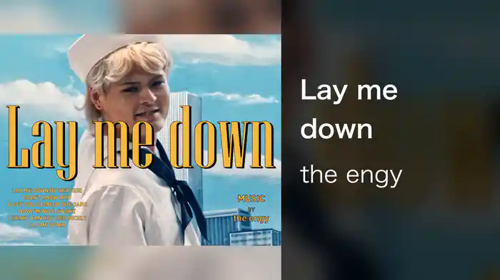 Lay me down