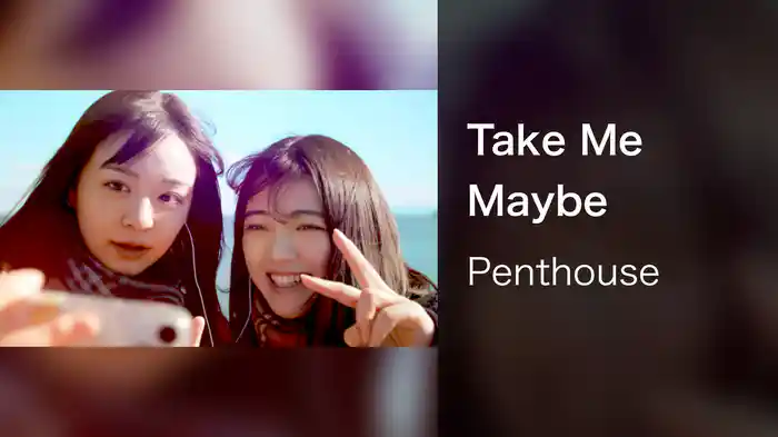 Take Me Maybe