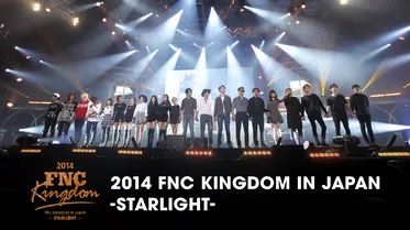 2014 FNC KINGDOM IN JAPAN -STARLIGHT-
