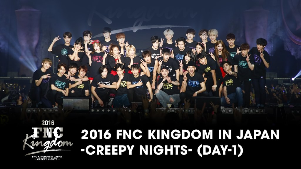 2016 FNC KINGDOM IN JAPAN-CREEPY NIGHTS… 2016 FNC KINGDOM IN JAPAN -CREEPY NIGHTS- (DAY-1)(音楽