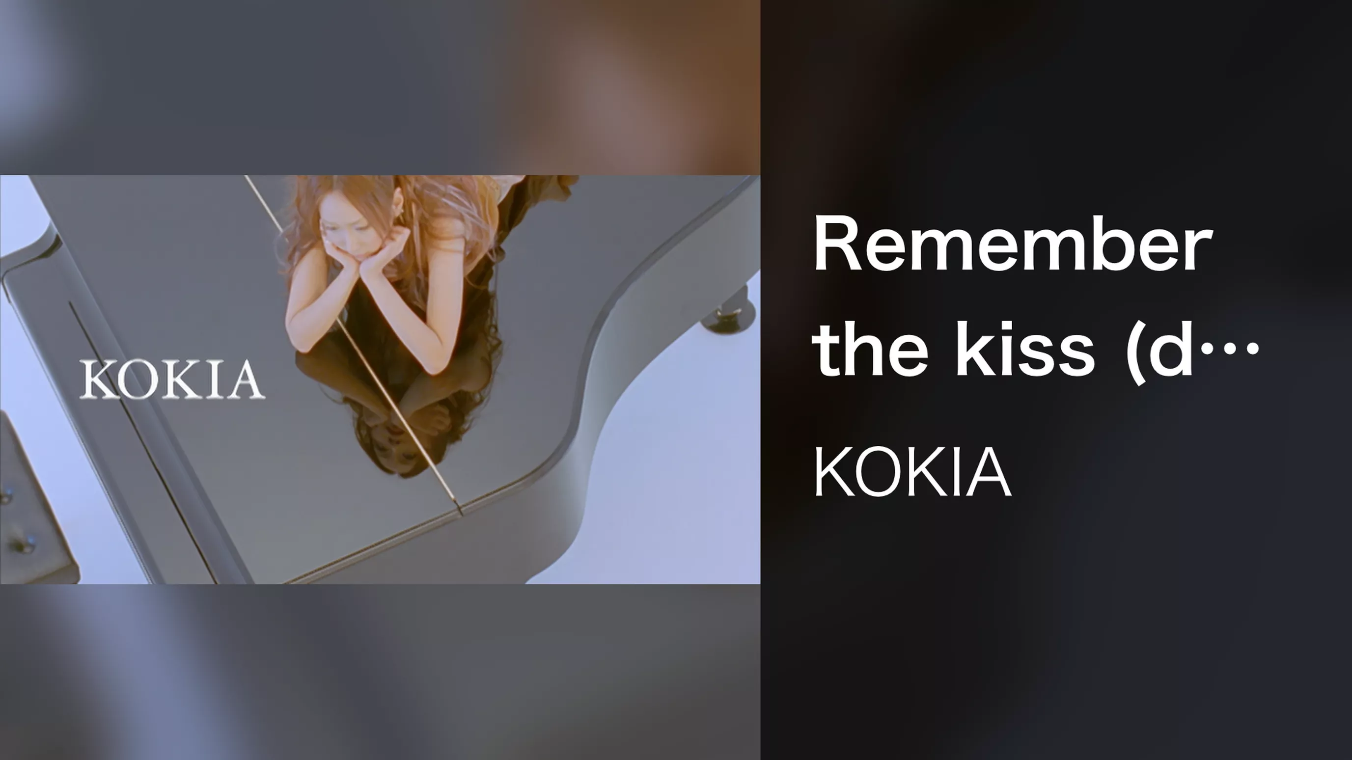 Remember the kiss (duet"KOKIA & Piano")