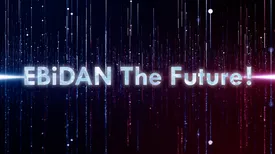 EBiDAN The Future!
